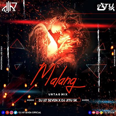 Malang - Untag Remix - DJ H7 Seven X DJ Jitu SK